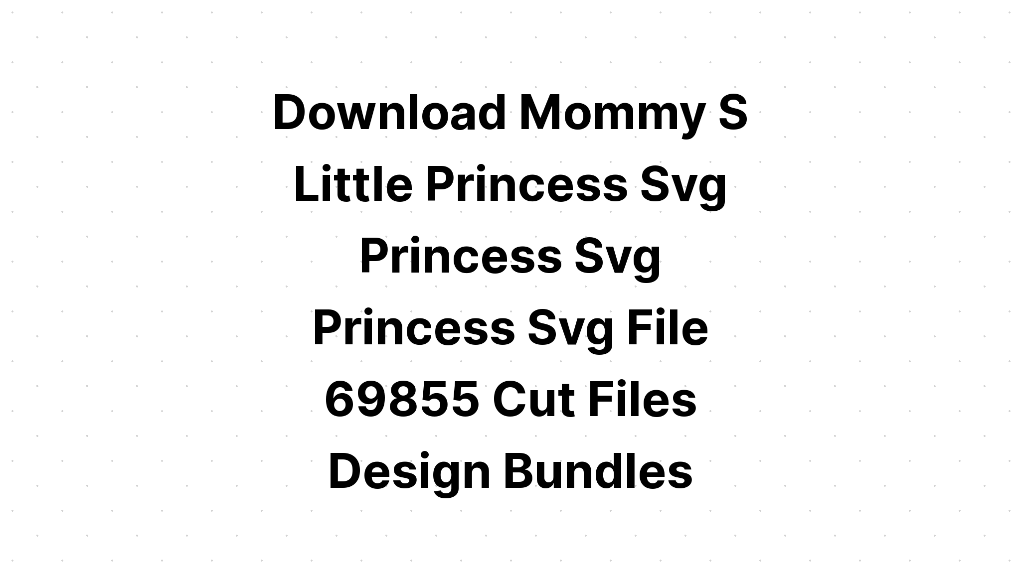 Download Princess Svg Cut Files - Free SVG Cut File